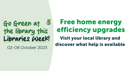 Free home energy efficiency upgrades. Visit your local library.