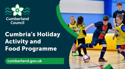 Text reads "Cumbria's Holiday Activity and Food programme", image shows children playing football