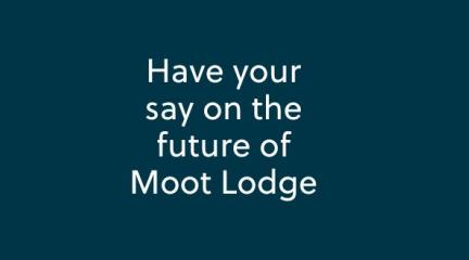 Have your say on the future of Moot Lodge