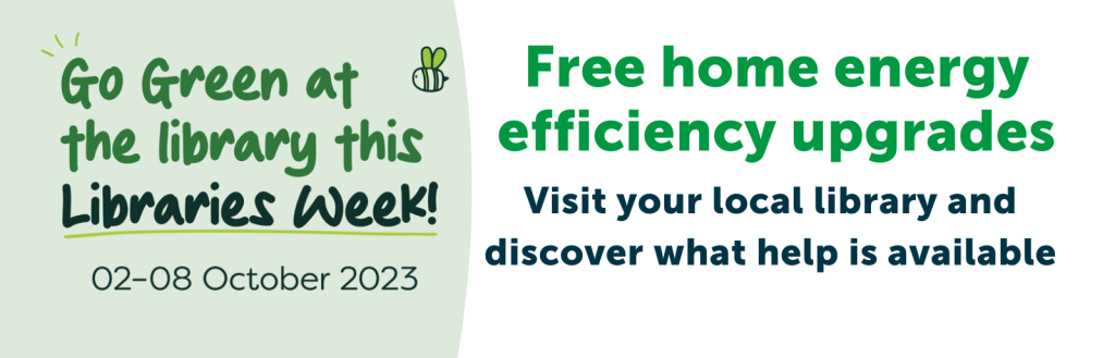 Free home energy efficiency upgrades. Visit your local library.