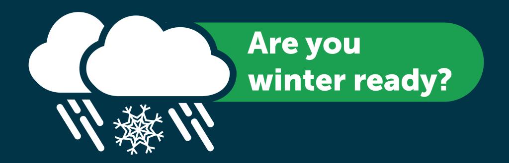 Are you winter ready?