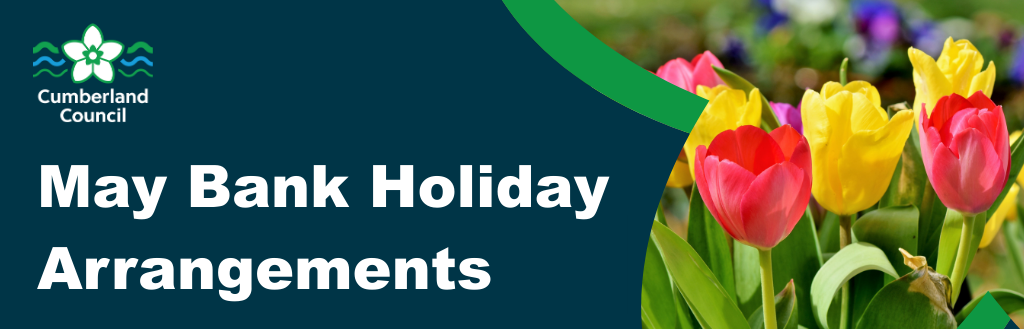 May Bank Holiday Arrangements